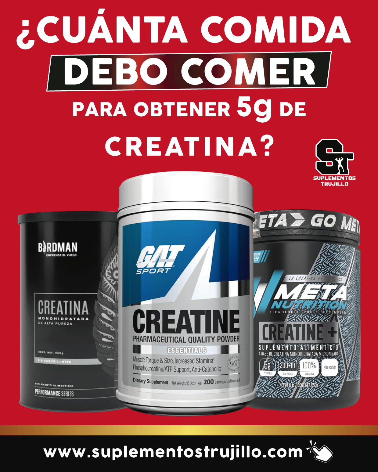 ¿CUÁNTA COMIDA DEBO COMER PARA OBTENER 5g DE CREATINA?